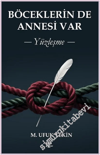 Böceklerin de Annesi Var - Yüzleşme -