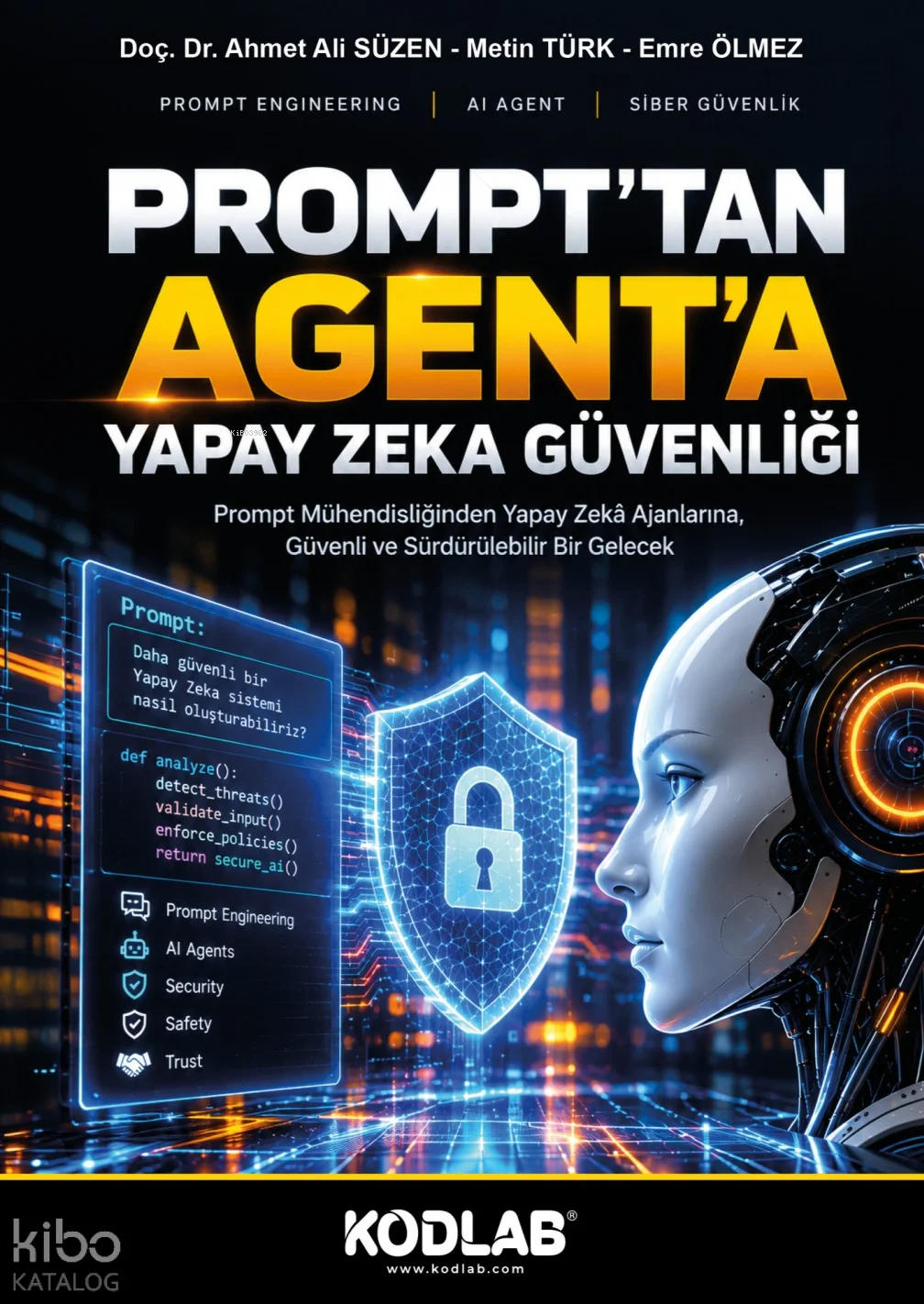 Prompt'tan Agent'a Yapay Zekâ Gübenliği