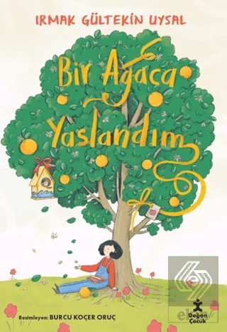 Bir Ağaca Yaslandım