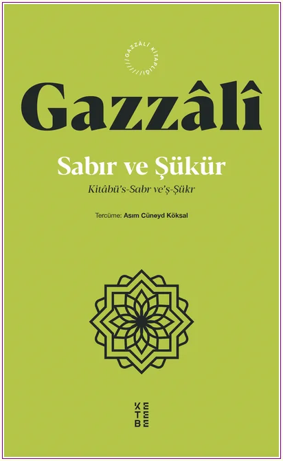Sabır ve Şükür - Kitâbü’s-Sabr ve’ş-Şükr -