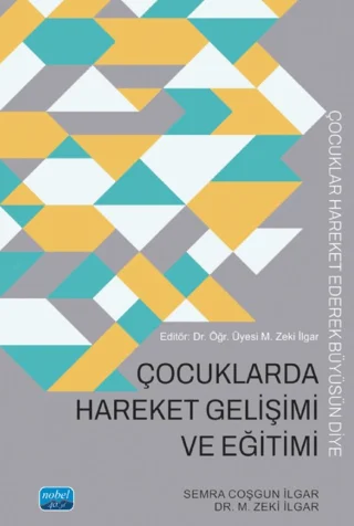 Çocuklarda Hareket Gelişimi ve Eğitimi