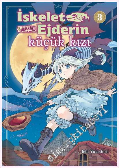İskelet Ejderin Küçük Kızı Cilt 3 -