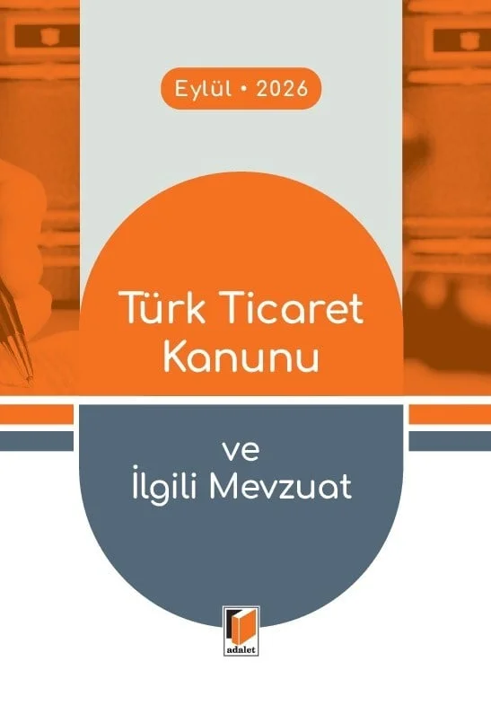 Türk Ticaret Kanunu ve İlgili Mevzuat