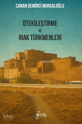 Ötekileştirme ve Irak Türkmenleri