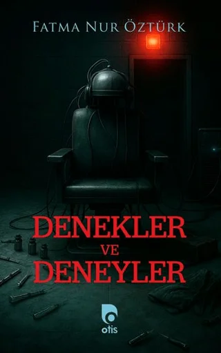 Denekler ve Deneyler