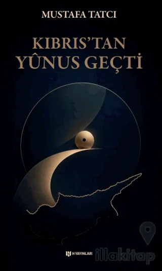 Kıbrıs'tan Yûnus Geçti