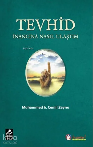 Tevhid İnancına Nasıl Ulaştım