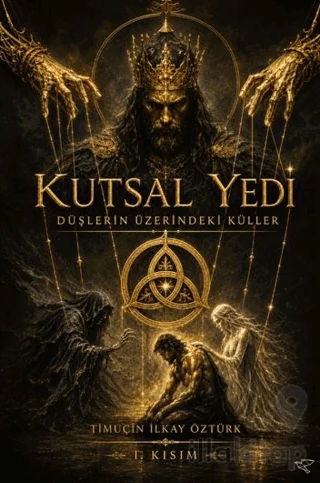 Kutsal Yedi: Düşlerin Üzerindeki Küller