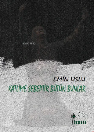 Katlime Sebeptir Bütün Bunlar
