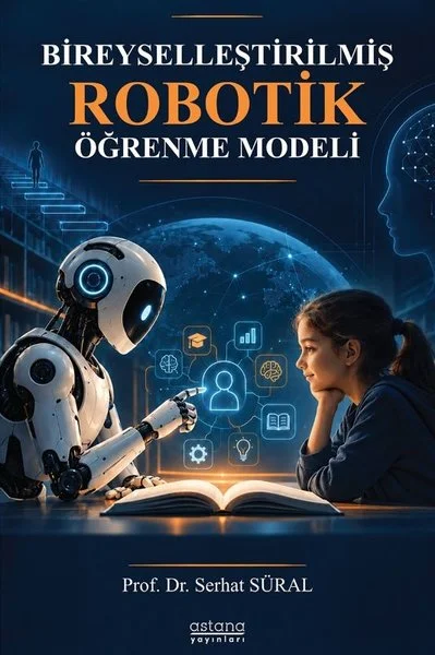 Bireyselleştirilmiş Robotik Öğrenme Modeli