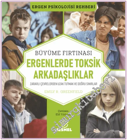 Ergenlerde Toksik Arkadaşlıklar: Zararlı Çevrelerden Uzak Tutmak ve Doğru Sınırlar -