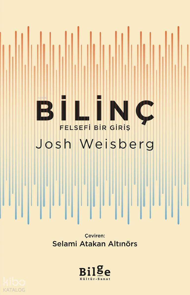 Bilinç;Felsefi Bir Giriş