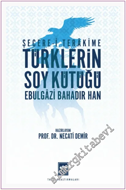 Şecere-i Terakime - Türklerin Soy Kütüğü -