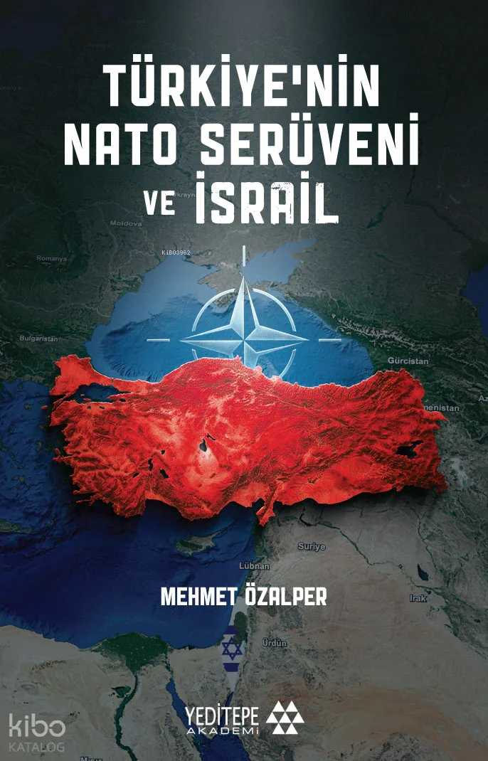 Türkiye'nin NATO Serüveni ve İsrail