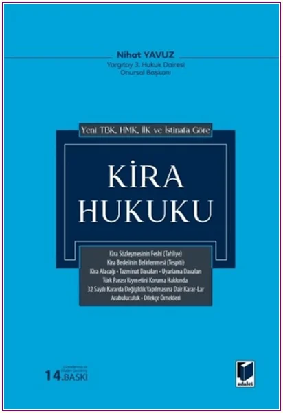 Kira Hukuku - Yeni TBK - HMK - İİK ve İstinafa Göre  (Ciltli) -