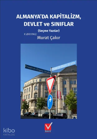 Almanya'da Kapitalizm, Devlet ve Sınıflar (Seçme Yazılar)