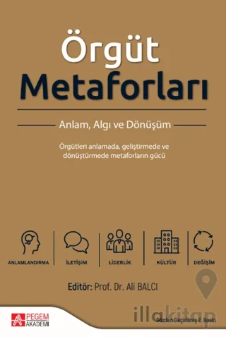 Örgüt Metaforları Anlam, Algı ve Dönüşüm