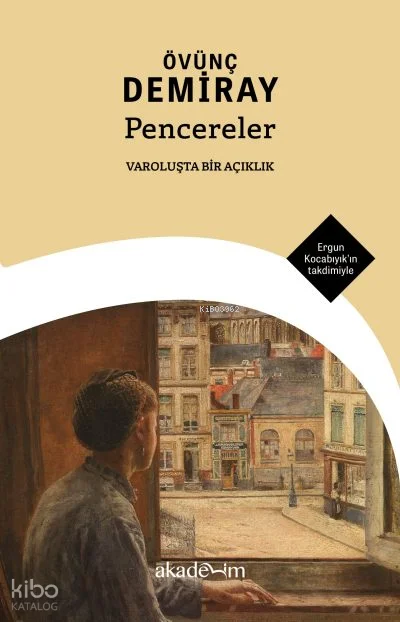 Pencereler;Varoluşta Bir Açıklık