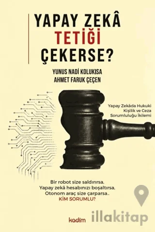 Yapay Zekâ Tetiği Çekerse