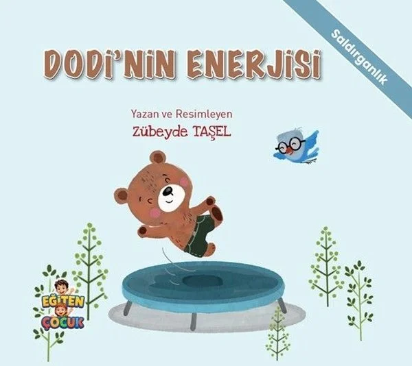 Dodi'nin Enerjisi - Saldırganlık - Duygularımı Tanıyorum Kendime Güveniyorum Hikaye Seti