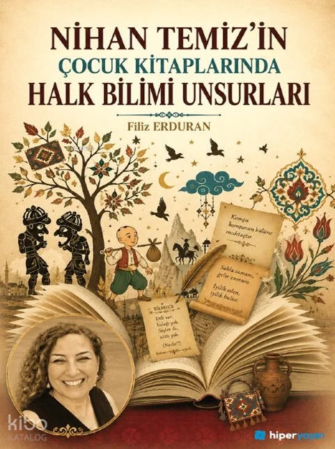 Nihan Temiz'in Çocuk Kitaplarında Halk Bilimi 	Unsurları