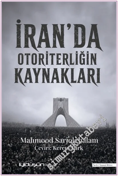 İran’da Otoriterliğin Kaynakları -