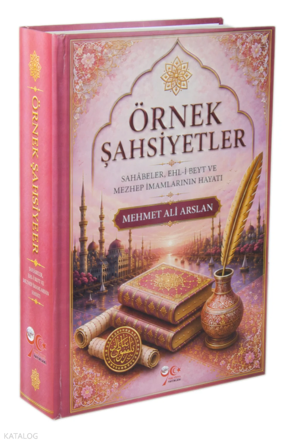 Örnek Şahsiyetler  (Ciltli);Sahabeler, Ehl-i Beyt ve Mezhep İmamlarının Hayatı