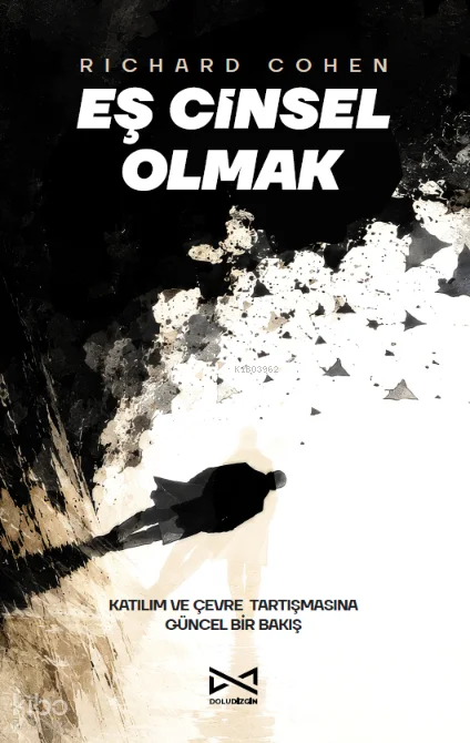 Eş Cinsel Olmak;Kalıtım ve Çevre Tartışmasına Güncel Bir Bakış