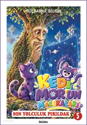 Son Yolculuk Pırıldak;Kedi Mor'un Maceraları 5