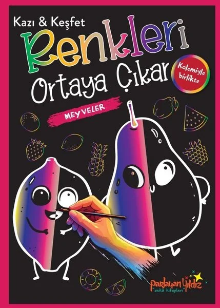 Meyveler - Kazı & Keşfet - Renkleri Ortaya Çıkar (Kalemiyle Birlikte)