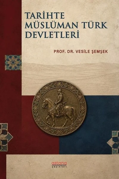 Tarihte Müslüman Türk Devletleri