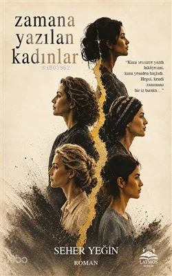 Zamana Yazılan Kadınlar