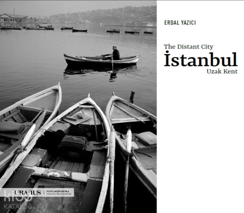 İstanbul - Uzak Kent - Istanbul the Distant City