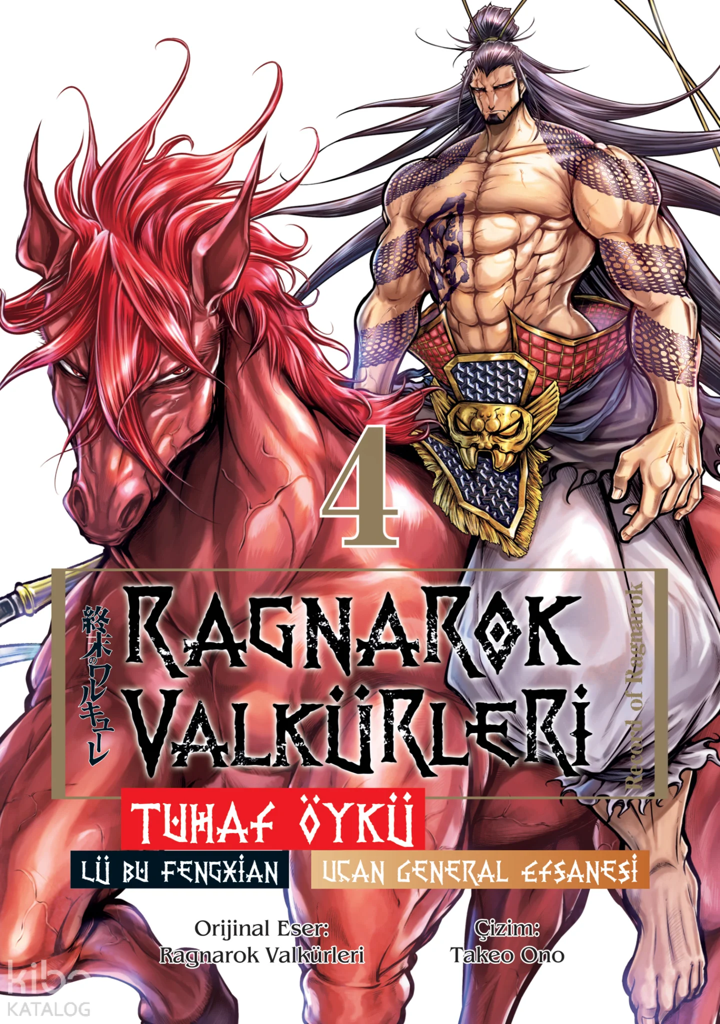 Ragnarok Valkürleri - Tuhaf Öykü Cilt 4 ;Lü Bu Fengxian - Uçan General Efsanesi