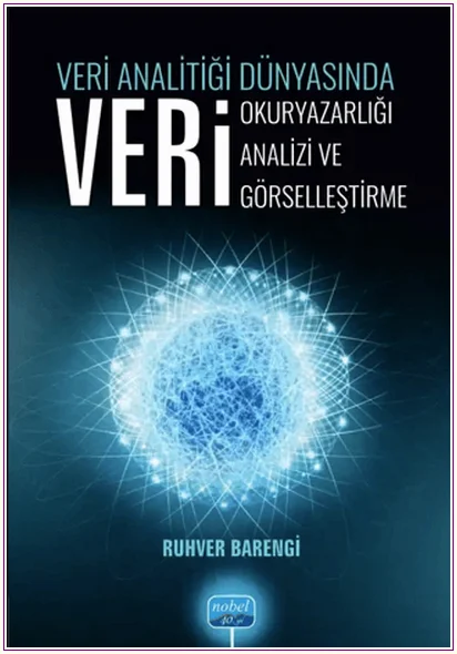 Veri Analitiği Dünyasında Veri Okuryazarlığı, Veri Analizi, Veri Görselleştirme -