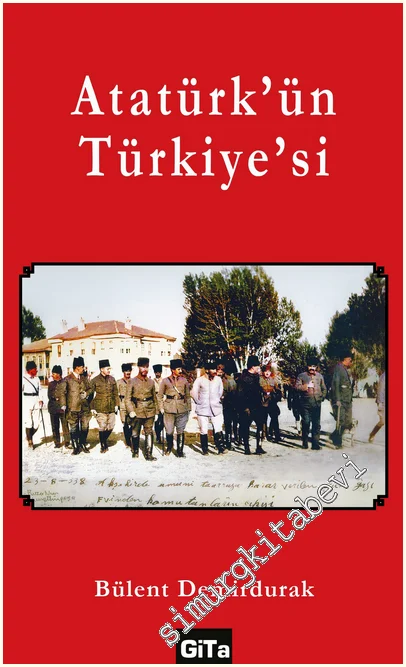 Atatürk’ün Türkiye’si -