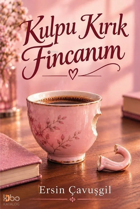 Kulpu Kırık Fincanım
