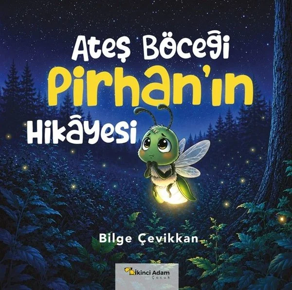 Ateş Böceği Pirhan'ın Hikayesi