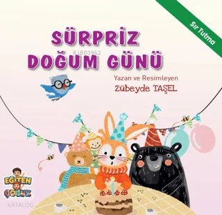Sürpriz Doğum Günü;Duygularımı Tanıyorum, Kendime Güveniyorum