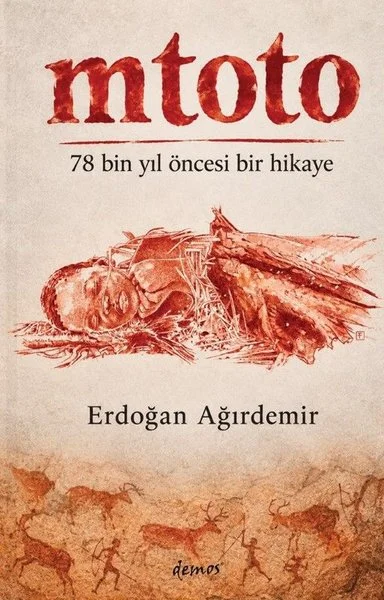 Mtoto - 78 Bin Yıl Öncesi Bir Hikaye