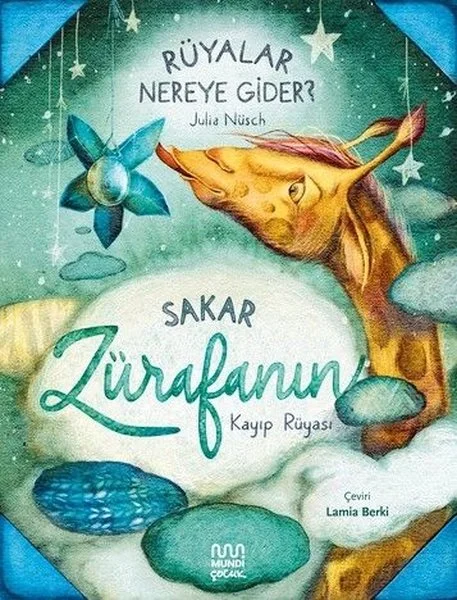 Rüyalar Nereye Gider? Sakar Zürafanın Kayıp Rüyası