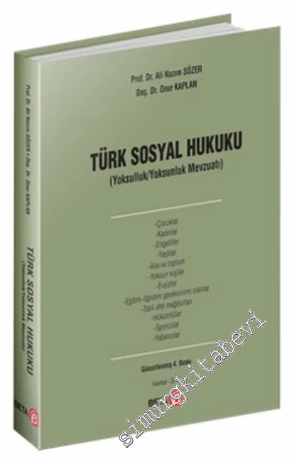Türk Sosyal Hukuku : Yoksulluk / Yoksunluk Mevzuatı -