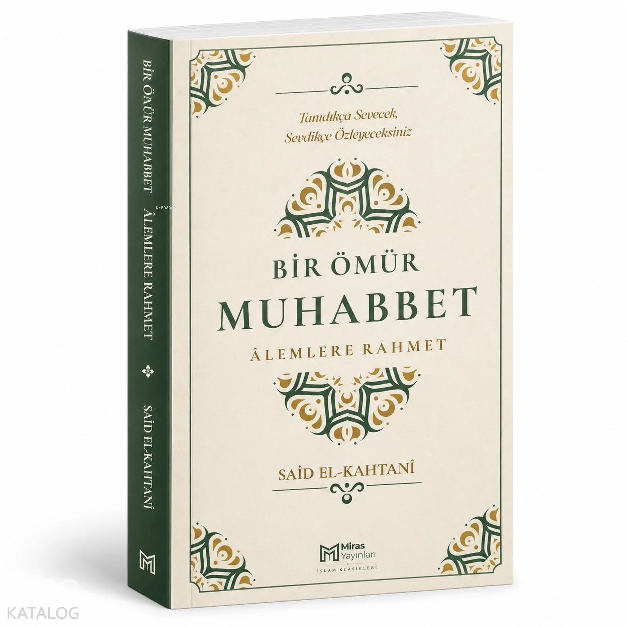 Bir Ömür Muhabbet Alemlere Rahmet