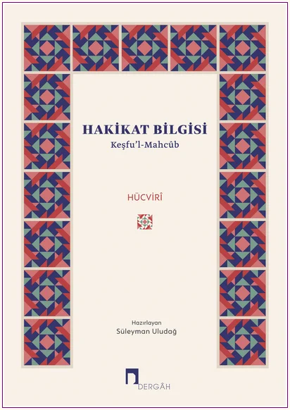 Hakikat Bilgisi - Keşfu'l-Mahcub -