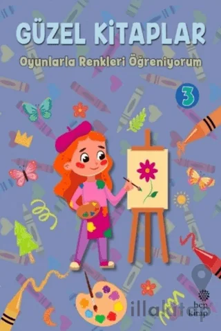 Güzel Kitaplar 3 - Oyunlarla Renkleri Öğreniyorum