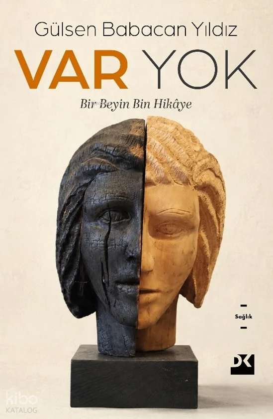 Var Yok;Bir Beyin Bin Hikâye