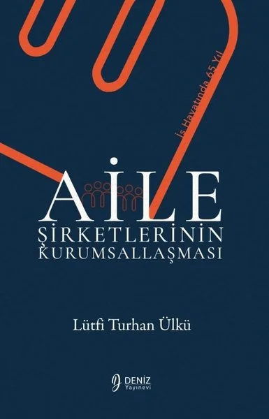 Aile Şirketlerinin Kurumsallaşması