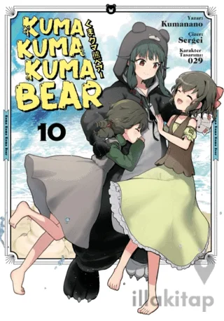 Kuma Kuma Kuma Bear Cilt 10
