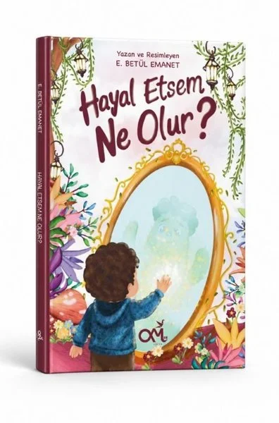 Hayal Etsem Ne Olur?
