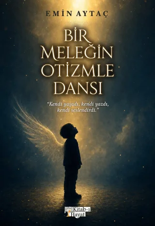 Bir Meleğin Otizmle Dansı